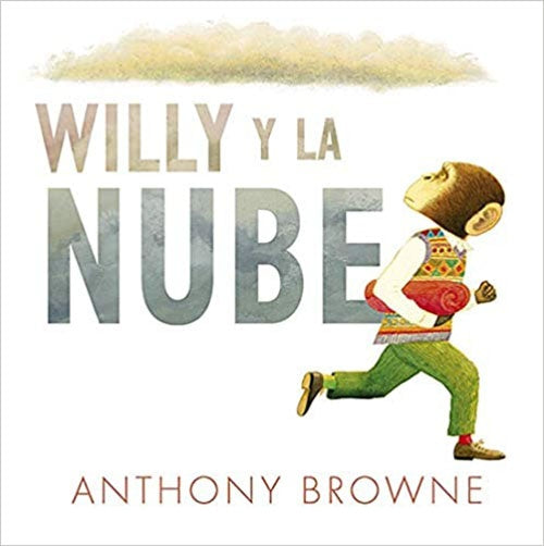 WILLY Y LA NUBE | ANTHONY BROWNE