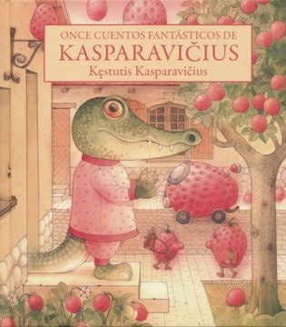 ONCE CUENTOS FANTASTICOS DE KASPARAVICIUS | KESTUTIS KASPARAVICIUS