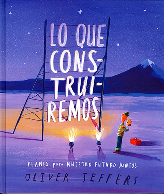 QUE CONSTRUIREMOS, LO | OLIVER JEFFERS