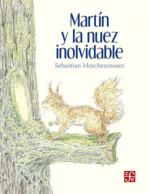 MARTIN Y LA NUEZ INOLVIDABLE | SEBASTIAN MESCHENMOSER