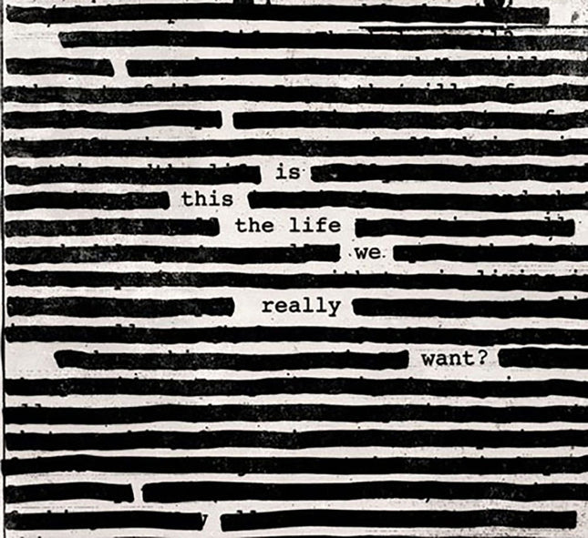 IS THIS THE LIFE WE REALLY WANT? | ROGER WATERS