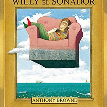 WILLY EL SOÑADOR | ANTHONY BROWNE