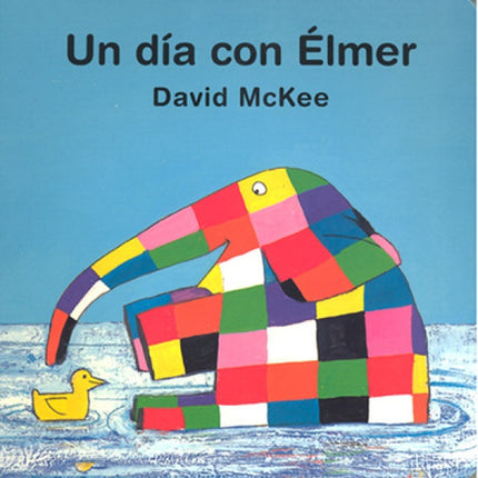 UN DIA CON ELMER | DAVID MCKEE