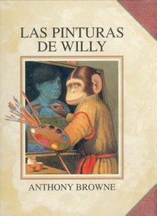 PINTURAS DE WILLY, LAS | ANTHONY BROWNE