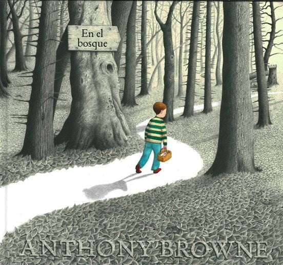 EN EL BOSQUE | ANTHONY BROWNE