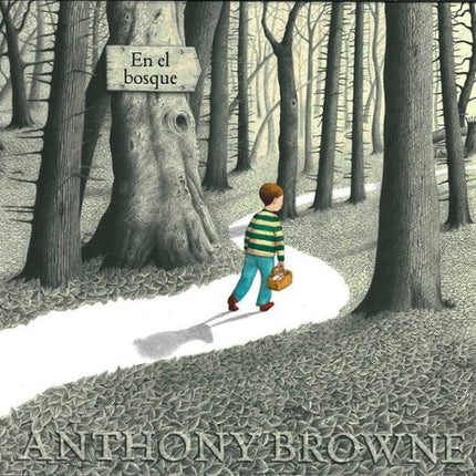 EN EL BOSQUE | ANTHONY BROWNE