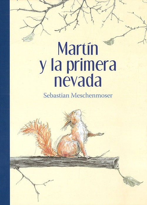 MARTIN Y LA PRIMERA NEVADA | SEBASTIAN MESCHENMOSER