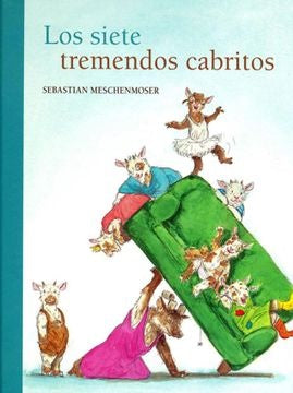SIETE TREMENDOS CABRITOS, LOS | SEBASTIAN MESCHENMOSER