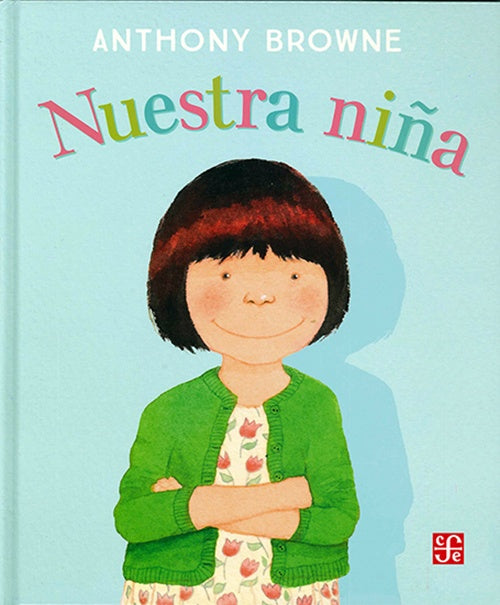NUESTRA NIÑA | ANTHONY BROWNE