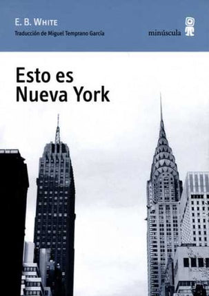 ESTO ES NUEVA YORK | E.B. WHITE