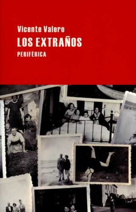 EXTRAÑOS, LOS | VICENTE VALERO