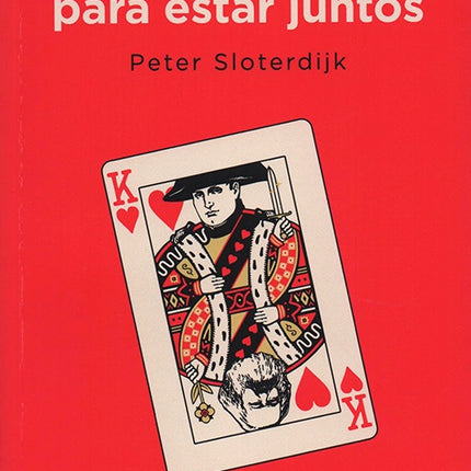 FUERTE RAZON PARA ESTAR JUNTOS, LA | PETER SLOTERDIJK