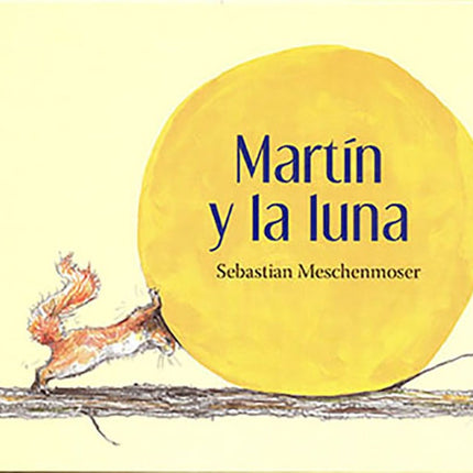 MARTIN Y LA LUNA | SEBASTIAN MESCHENMOSER