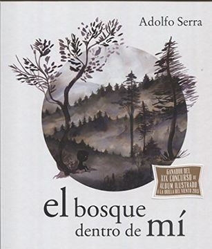 BOSQUE DENTRO DE MI, EL | ADOLFO SERRA