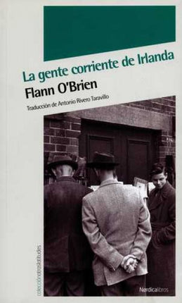 GENTE CORRIENTE DE IRLANDA, LA | FLANN O'BRIEN