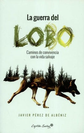 GUERRA DEL LOBO, LA | JAVIER PEREZ DE ALBENIZ
