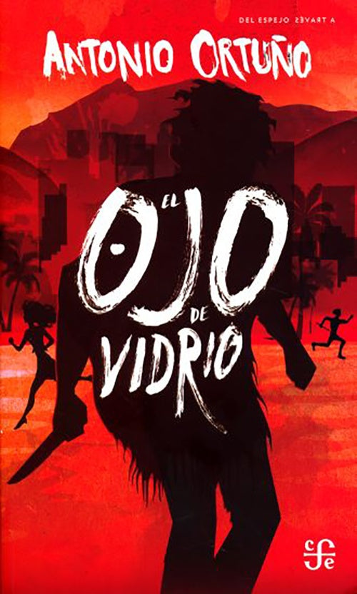 OJO DE VIDRIO, EL | ANTONIO ORTUÑO