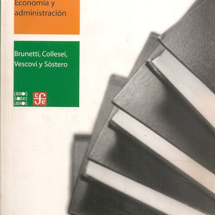 LIBRERÍA COMO NEGOCIO, LA. ECONOMÍA Y ADMINISTRACI | BRUNETTI, GIORGIO, ET AL.