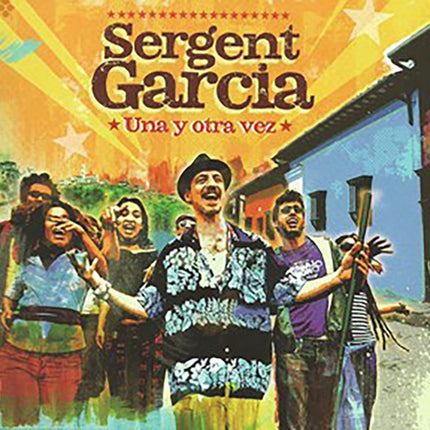 UNA Y OTRA VEZ | SERGENT GARCIA