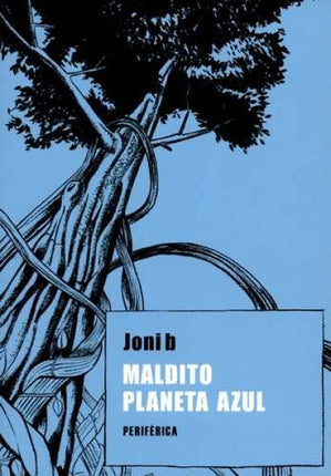 MALDITO PLANETA AZUL | JONI B.