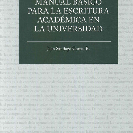 MANUAL BASICO PARA LA ESCRITURA ACADEMICA EN LA UN | JUAN SANTIGO CORREA
