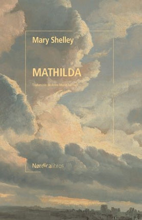 MATHILDA | MARY SHELLEY