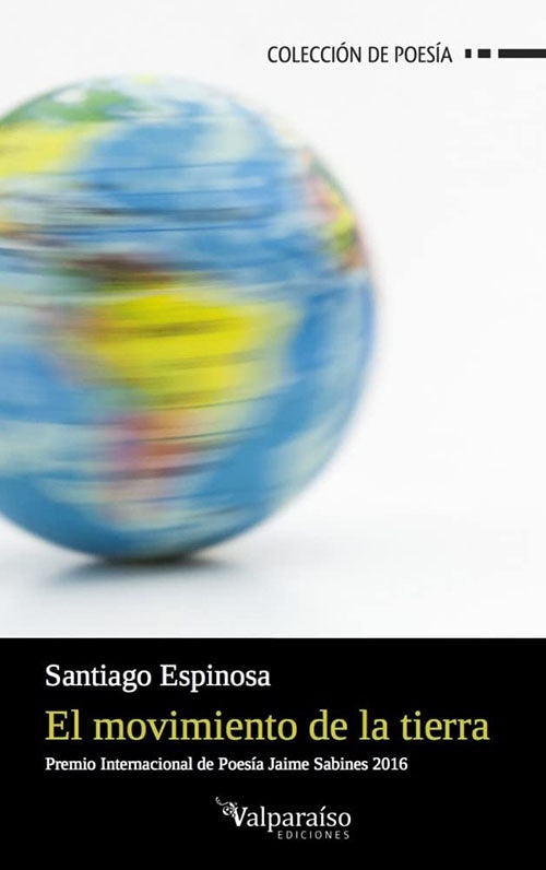 MOVIMIENTO DE LA TIERRA, EL | SANTIAGO ESPINOSA