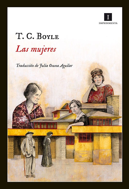 MUJERES, LAS | T. C. BOYLE