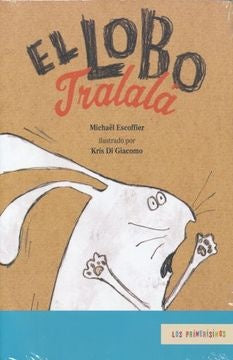 EL LOBO TRALALA | MICHAEL ESCOFFIER
