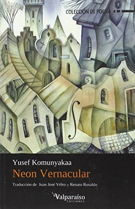 NEON VERNACULAR | YUSEF KOMUNYAKAA