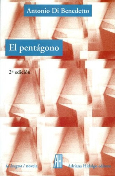 PENTÁGONO, EL | ANTONIO DI BENEDETTO