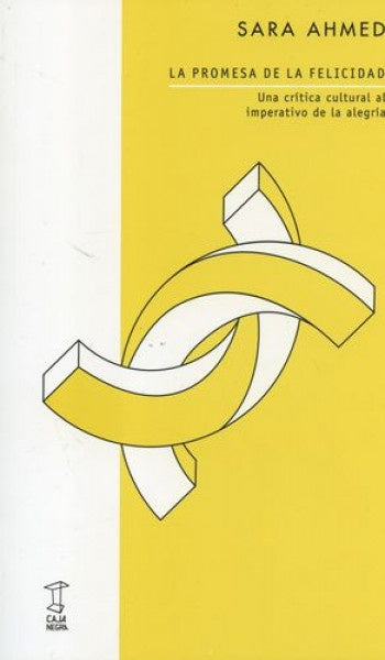 PROMESA DE LA FELICIDAD, LA | SARA AHMED
