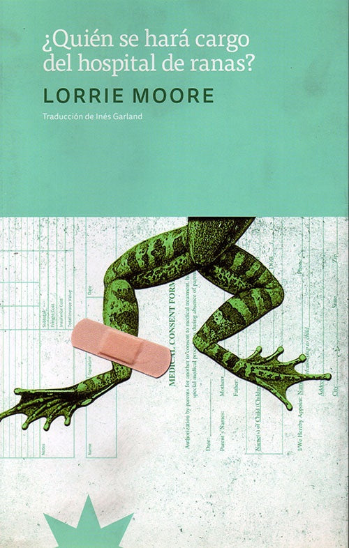 QUIEN SE HARA CARGO DEL HOSPITAL DE RANAS? | LORRIE MOORE