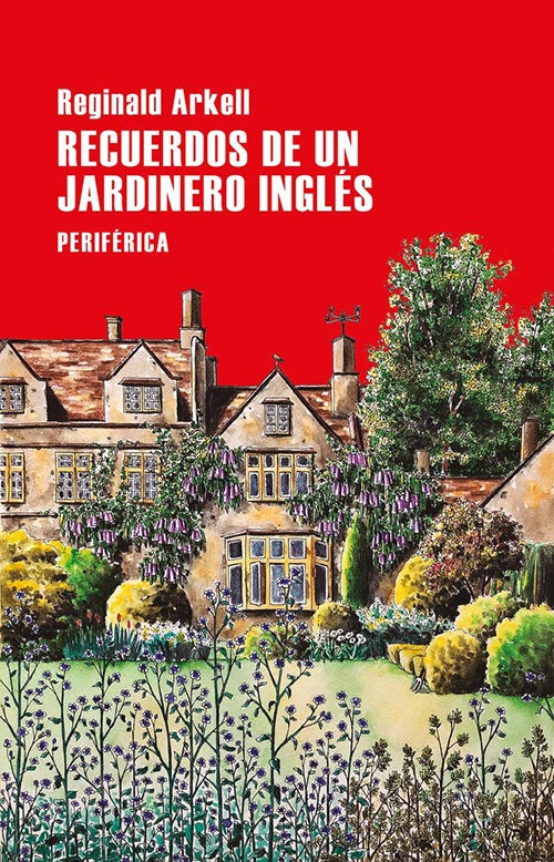 RECUERDOS DE UN JARDINERO INGLES | REGINALD ARKELL