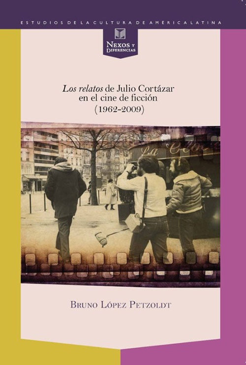 RELATOS DE JULIO CORTAZAR EN EL CINE DE FICCION (1 | BRUNO LOPEZ PETZOLDT