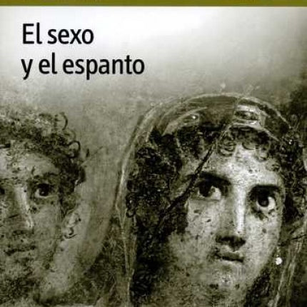 SEXO Y EL ESPANTO, EL | PASCAL QUIGNARD