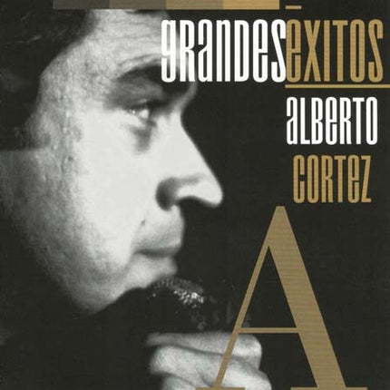GRANDES EXITOS ALBETO CORTEZ | ALBERTO CORTEZ