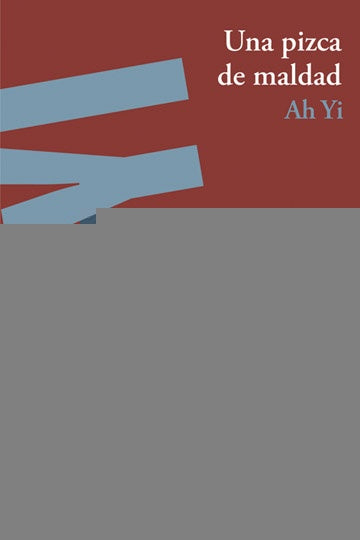 UNA PIZCA DE MALDAD AH YI | AH YI