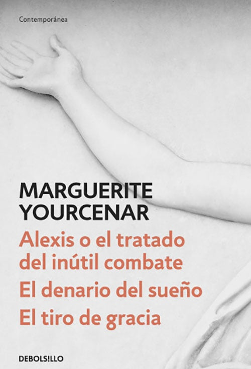 ALEXIS O EL TRATADO DEL INUTIL COMBATE / EL DENARI | MARGUERITE YOURCENAR