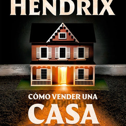 COMO VENDER UNA CASA EMBRUJADA | GRADY HENDRIX
