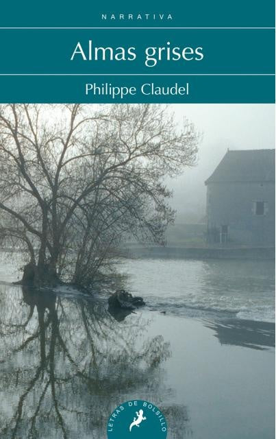 ALMAS GRISES | PHILIPPE CLAUDEL