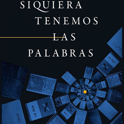 SIQUIERA TENEMOS LAS PALABRAS | ALEJANDRO GAVIRIA