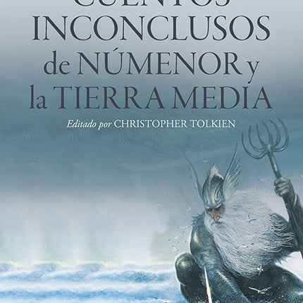 CUENTOS INCONCLUSIOS | J.R.R. TOLKIEN