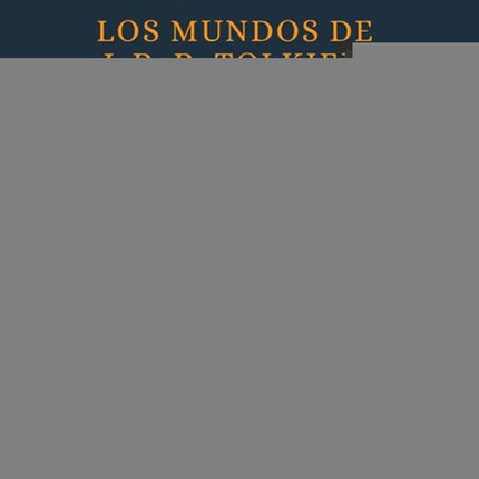 MUNDOS DE J.R.R. TOLKIEN, LOS | JOHN GARTH