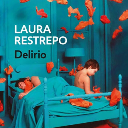 DELIRIO | LAURA RESTREPO