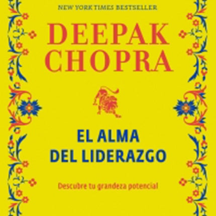 ALMA DEL LIDERAZGO, EL | DEEPAK CHOPRA