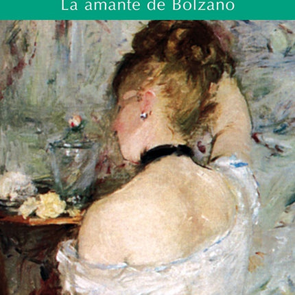 AMANTE DE BOLZANO, LA | SANDOR MARAI