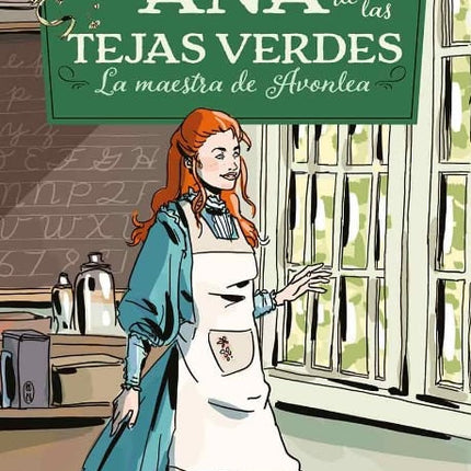 ANA DE LAS TEJAS VERDES 3 LA MAESTRA DE AVONLEA | LUCY MAUD MONTGOMERY