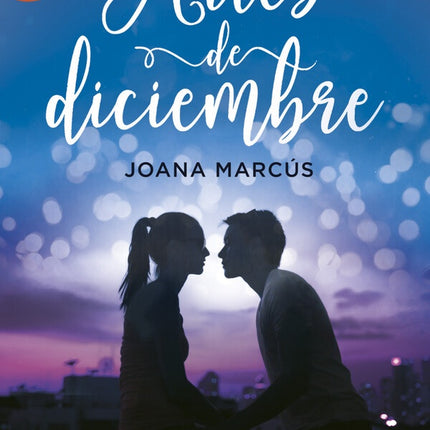 ANTES DE DICIEMBRE | JOANA MARCUS