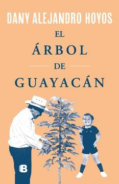 ARBOL DE GUAYACAN, EL | DANY ALEJANDRO HOYOS